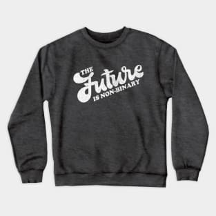 The Future Is Non-Binary | Gender Identity Genderqueer Type Design Crewneck Sweatshirt